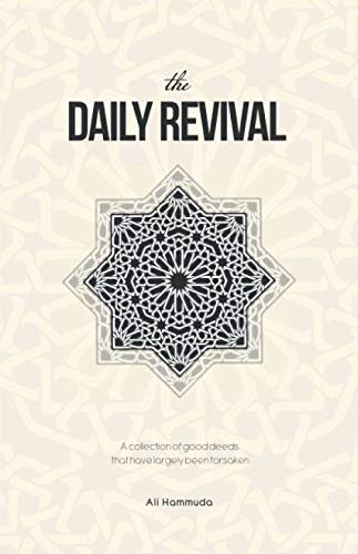 The Daily Revival: A collection of good deeds that have largely been forsaken