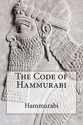 The Code of Hammurabi von Createspace Independent Publishing Platform
