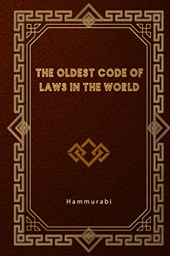 The Oldest Code of Laws in the World