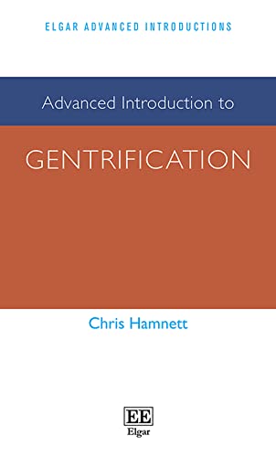 Advanced Introduction to Gentrification (Elgar Advanced Introductions)