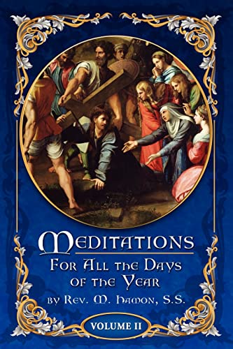 Meditations for All the Days of the Year, Vol 2: From Septuagesima Sunday to the Second Sunday after Easter von Valora Media, Incorporated