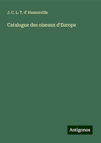 Catalogue des oiseaux d'Europe von Antigonos Verlag