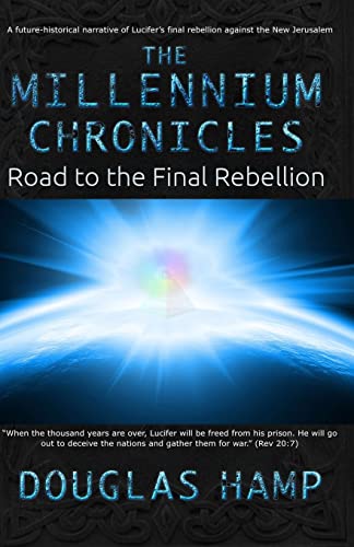 The Millennium Chronicles: Road to the Final Rebellion von CREATESPACE