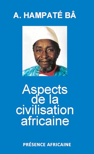 Aspects De La Civilisation Africain