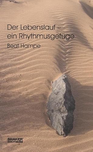 Der Lebenslauf - ein Rhythmusgefüge
