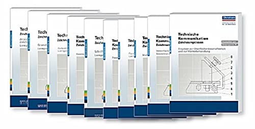 Technische Kommunikation - Zeichnungslesen: Paket: Lernprogramme 1-10 Arbeitsblätter: Ansichten in techn. Zeichnungen, Grundl. d. Bemaßung, Schnitt ... u. zur Wärmebehandlung