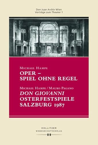 Oper - Spiel ohne Regel (Vorträge zum Theater)