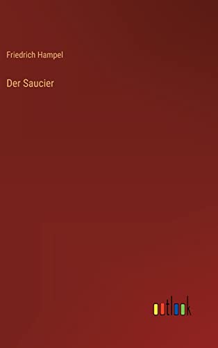 Der Saucier von Outlook Verlag