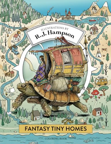 Fantasy Tiny Homes Coloring Book (R.J. Hampson Coloring Books)