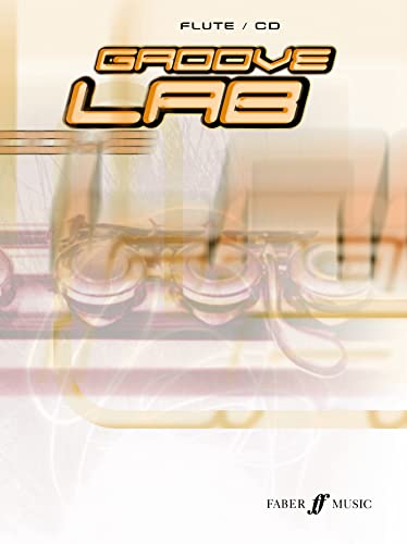 Groove Lab for Flute (Faber Edition)