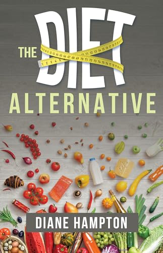 The Diet Alternative The Diet Alternative
