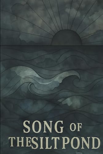 Song Of The Silt Pond von Bowker