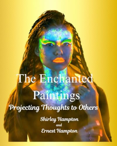 The Enchanted Paintings: Projecting Thoughts to Others von ISBN Services