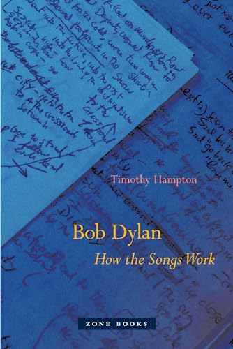 Bob Dylan: How the Songs Work von Zone Books