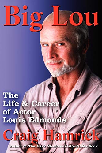 Big Lou: The Life and Career of Actor Louis Edmonds von iUniverse