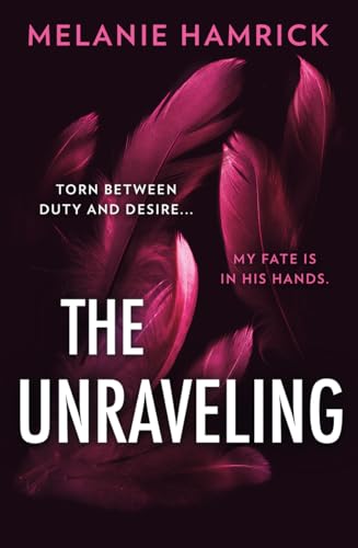 The Unraveling: An intoxicating dark ballet romance perfect for fans of Ana Huang and Penelope Douglas, new for 2024!