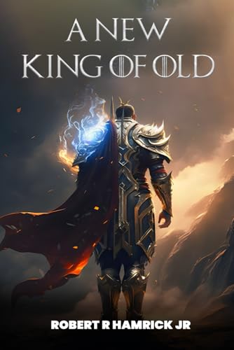 A New King of Old von Self- Publish