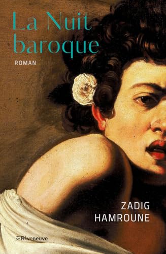La Nuit baroque La Nuit baroque von RIVENEUVE
