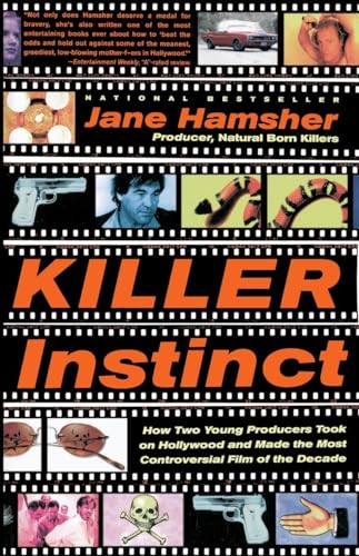 Killer Instinct: How Two Young Producers Took on Hollywood and Made the Most Controversial Film of the Decade von Broadway Books