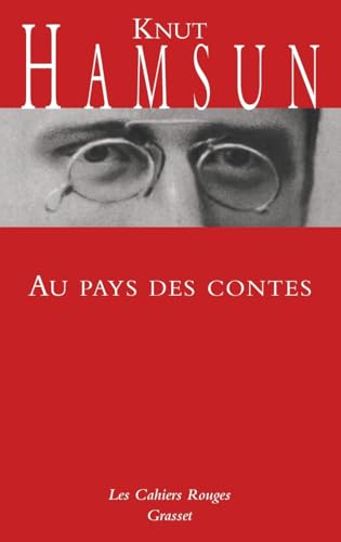 Au pays des contes: Choses rêvées et choses vécues en Caucasie (Les Cahiers Rouges)