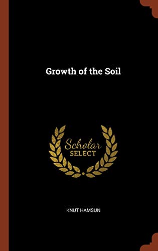 Growth of the Soil von Pinnacle Press