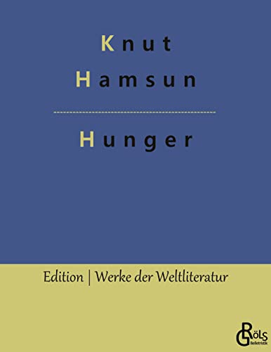 Hunger (Edition Werke der Weltliteratur)