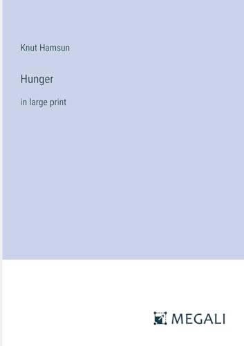 Hunger: in large print von Megali Verlag