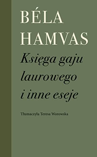 Księga gaju laurowego i inne eseje