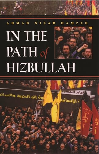 In the Path of Hizbullah (Modern Intellectual And Political History Of The Middle East) von Syracuse University Press