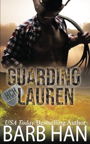 Guarding Lauren: Hill Country Heroes von Independently published