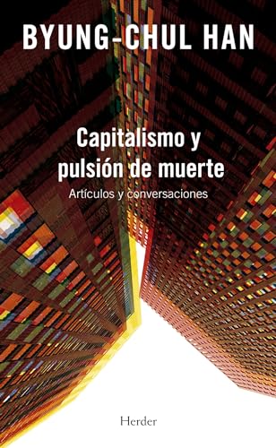 Capitalismo y pulsión de muerte: Artículos y conversaciones von Herder