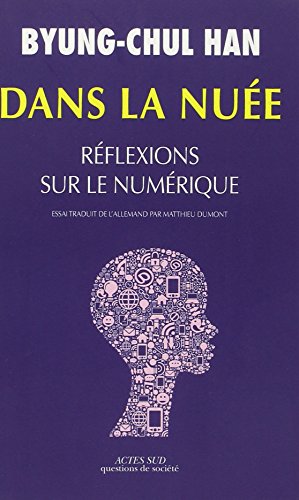 Dans la nuée: Réflexions sur le numérique