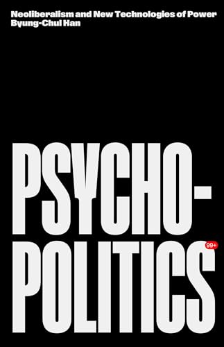 Psychopolitics: Neoliberalism and New Technologies of Power (Futures) von Verso Books