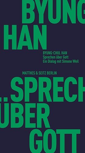 Sprechen über Gott: Ein Dialog mit Simone Weil (Fröhliche Wissenschaft) von Matthes & Seitz Berlin