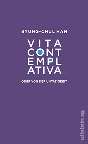 Vita contemplativa: oder von der Untätigkeit | Eine Kritik an unserer Leistungsgesellschaft Vita contemplativa: oder von der Untätigkeit | Eine Kritik an unserer Leistungsgesellschaft