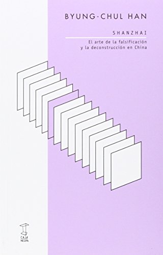 SHANZHAI. EL ARTE DE LA FALSIFICACION Y LA DECONSTRUCCION EN CHINA
