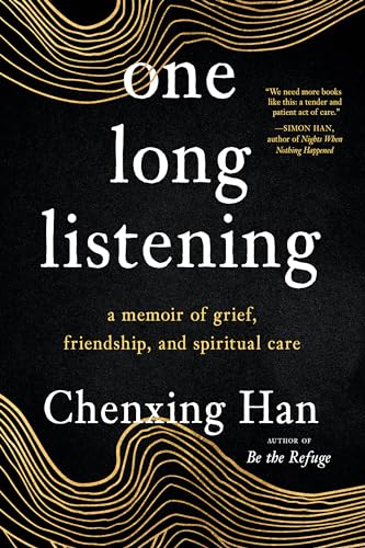 one long listening: a memoir of grief, friendship, and spiritual care von North Atlantic Books