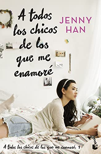 A todos los chicos de los que me enamoré: Trilogía A todos los chicos de los que me enamoré, 1 (Bestseller, Band 1)