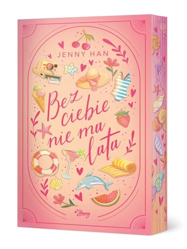 Bez ciebie nie ma lata.: Lato. Tom 2. Wydanie specjalne von Young