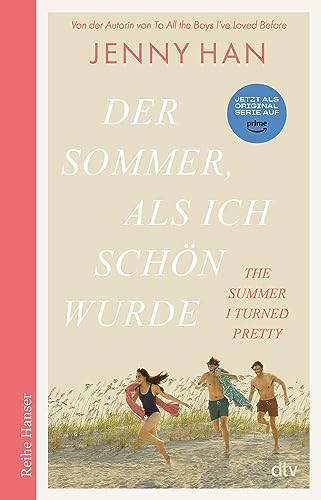 Der Sommer, als ich schön wurde: Die deutsche Ausgabe des Bestsellers ›The Summer I Turned Pretty‹ (The Summer I Turned Pretty-Serie, Band 1) von dtv Verlagsgesellschaft