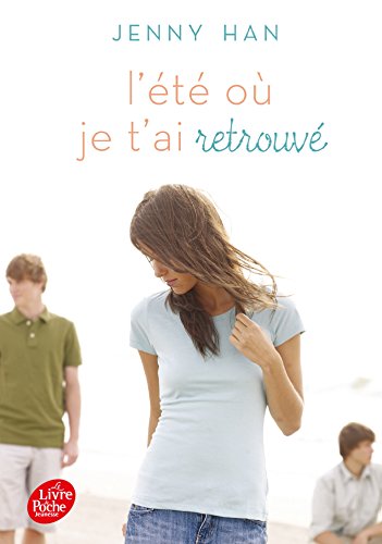 L'été où... Tome 2 - L'été où je t'ai retrouvé von LIVRE DE POCHE JEUNESSE