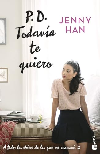 P. D. Todavía te quiero: Trilogía A todos los chicos de los que me enamoré, 2 (Bestseller, Band 2)