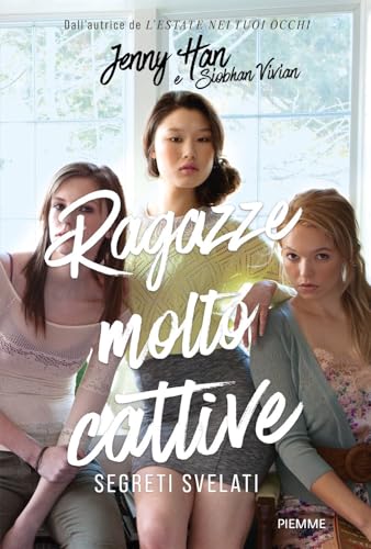 Segreti svelati. Ragazze molto cattive von Piemme