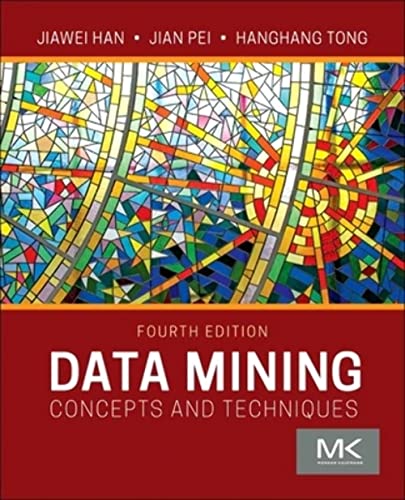 Data Mining: Concepts and Techniques (The Morgan Kaufmann Series in Data Management Systems) von Morgan Kaufmann