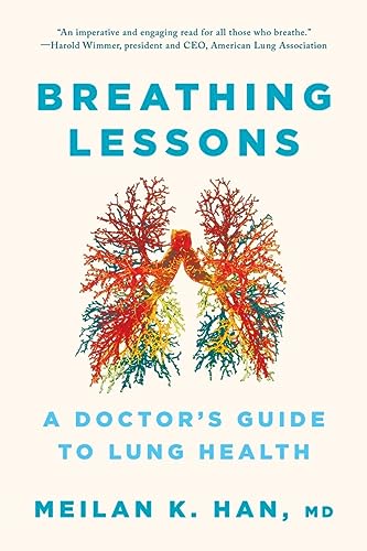 Breathing Lessons: A Doctor's Guide to Lung Health