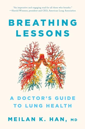 Breathing Lessons: A Doctor's Guide to Lung Health