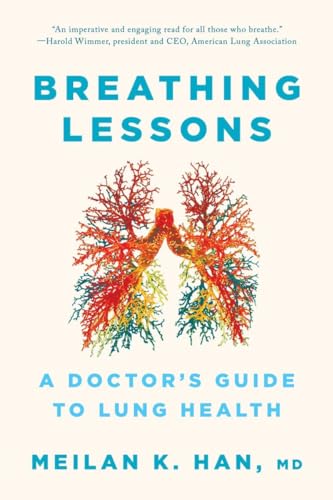 Breathing Lessons: A Doctor's Guide to Lung Health von WW Norton & Co