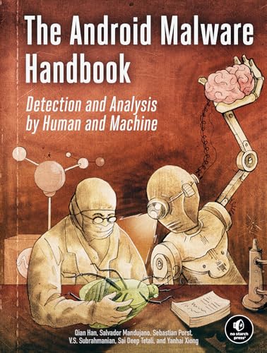 The Android Malware Handbook: Detection and Analysis by Human and Machine von No Starch Press