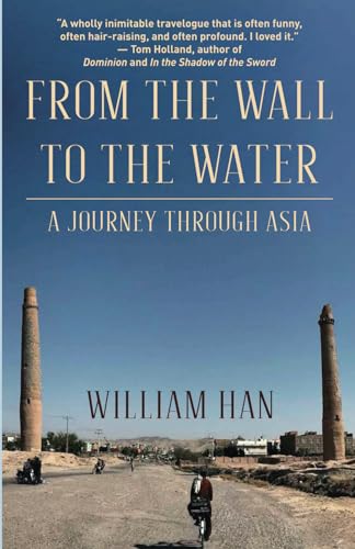 From the Wall to the Water: A Journey Through Asia