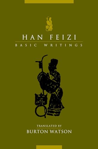 Han Feizi: Basic Writings (TRANSLATIONS FROM THE ASIAN CLASSICS)